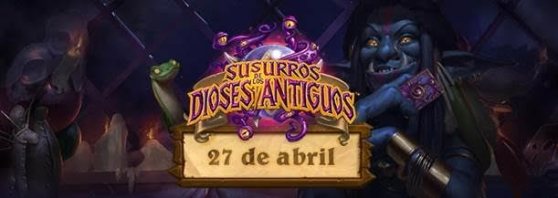 juegos_hearhstone_susurrosdelosdiosesantiguos_2