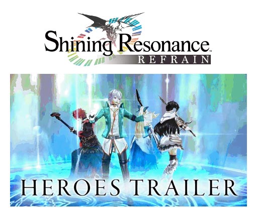 juegos_shining-resonance-refrain_heroes-trailer.jpg