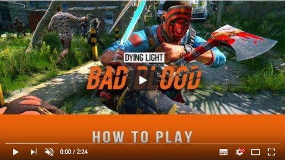 juegos_dying-lignt_bad-blood_how-to-play.jpg
